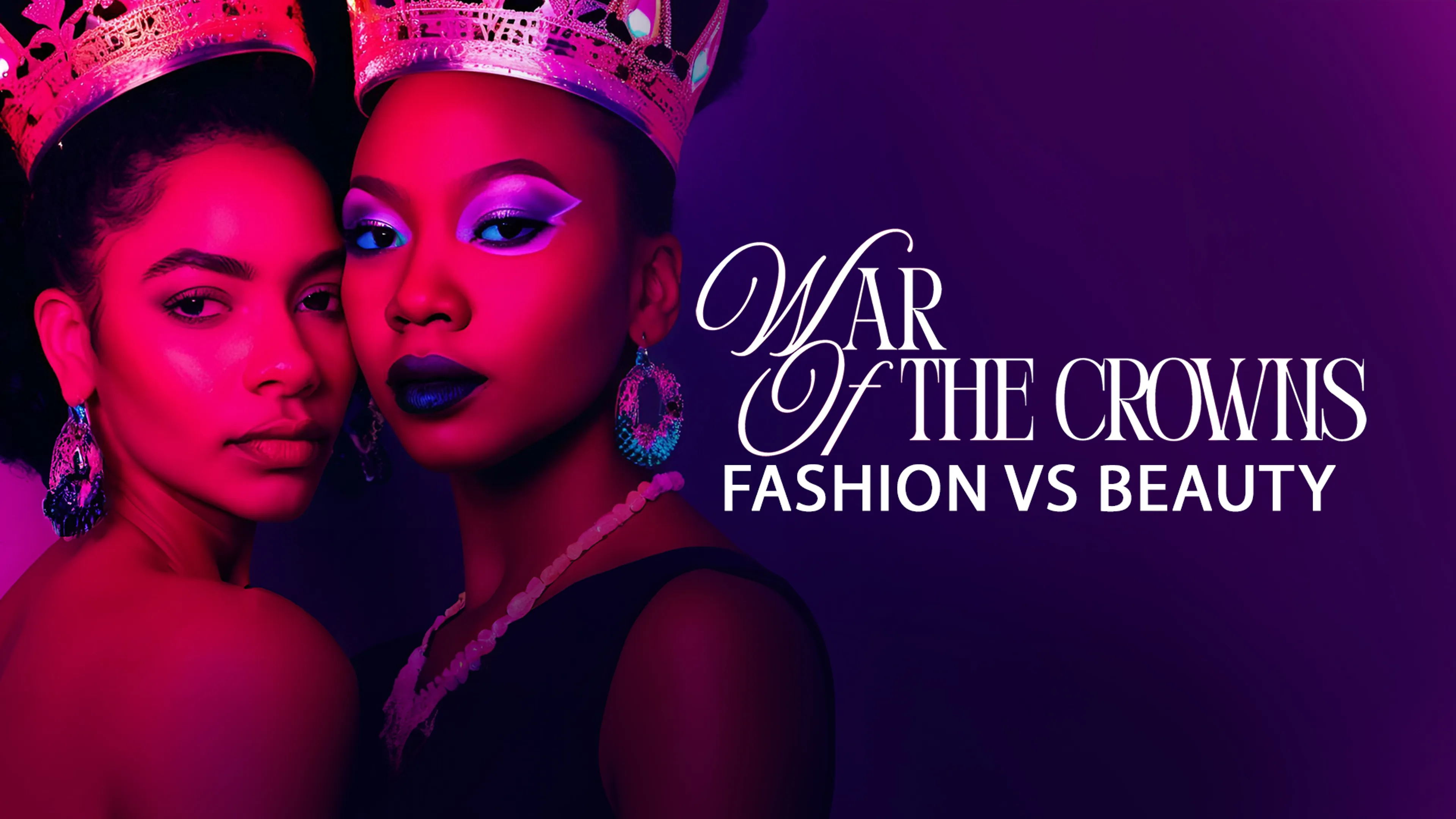 War of the Crowns: Fashion vs Beauty poster